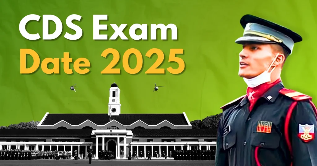 UPSC CDS 2 2025 Exam Date – संपूर्ण गाइड, अधिसूचना, पात्रता और तैयारी टिप्स